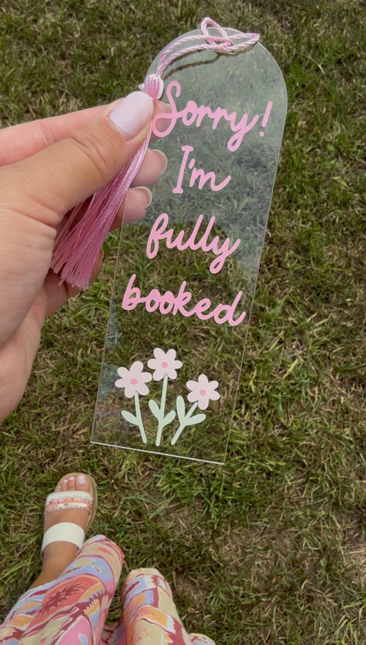 Sorry I’m Fully Booked Bookmark