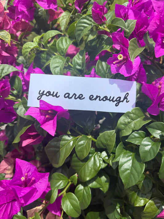 You are Enough decal