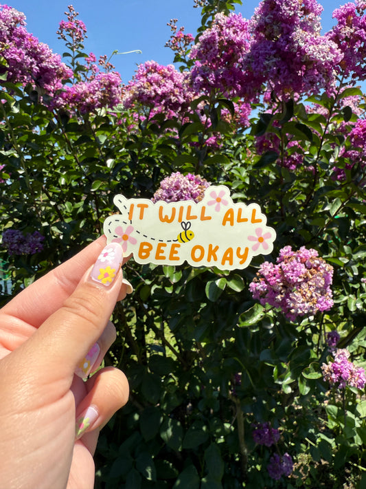 It Will All Bee Okay Sticker 🌼🐝